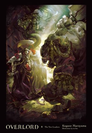 [Overlord Light Novels 08] • The Two Leaders